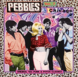Pebbles, Volume 7: Chicago 2