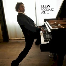 Elew Rockjazz, Vol. 1