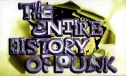 The Entire History of Punk