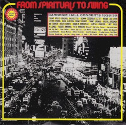 From Spirituals to Swing: Carnegie Hall Concerts 1938/1939