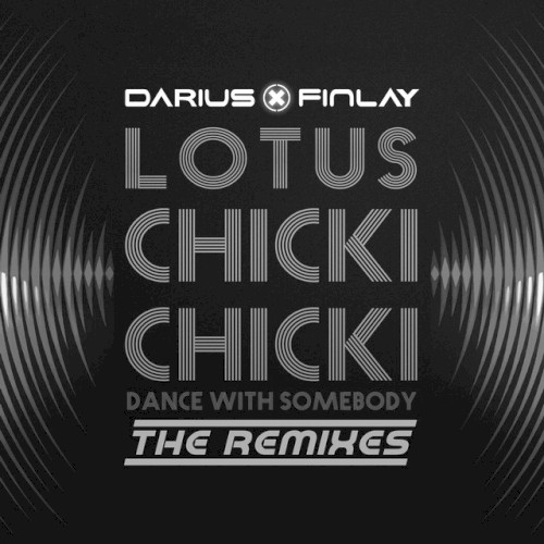 Chicki Chicki (Dance With Somebody) [The Remixes]