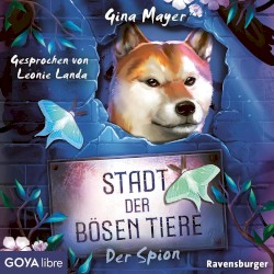 Stadt der bösen Tiere 03: Der Spion