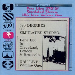 390 Degrees of Simulated Stereo: Ubu Live, Volume 1