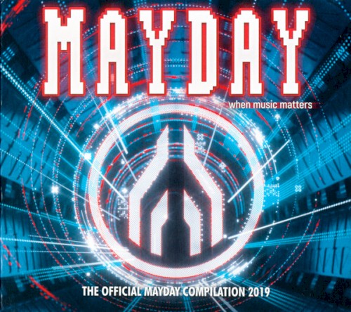 Mayday: When Music Matters: The Official Mayday Compilation 2019