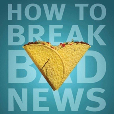 How to Break Bad News
