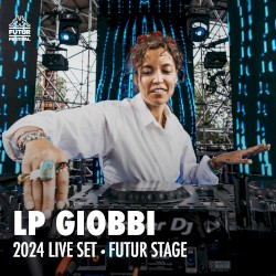 LP Giobbi at Kappa FuturFestival 2024