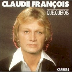 Quelquefois