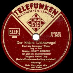 Der kleine Liebesvogel / Mein Herz sehnt sich nach Liebe