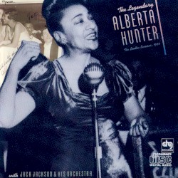 The Legendary Alberta Hunter (The London Sessions)