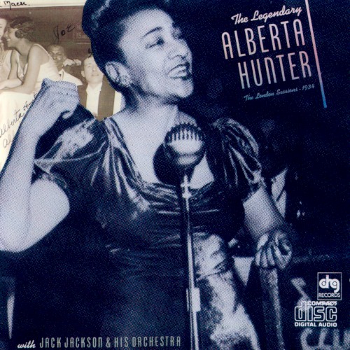 The Legendary Alberta Hunter (The London Sessions)