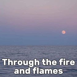 Through the Fire and Flames (Slow)