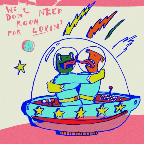 We Don’t Need Room For Lovin’
