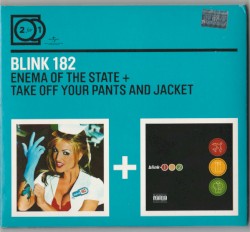 Enema of the State / Take Off Your Pants and Jacket