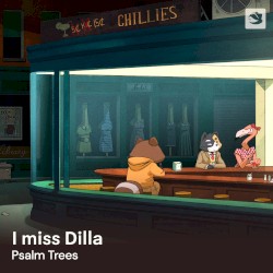 I miss Dilla