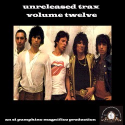 Unreleased Trax: Volume 12