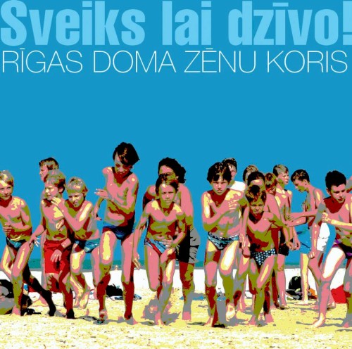 Sveiks lai dzīvo!