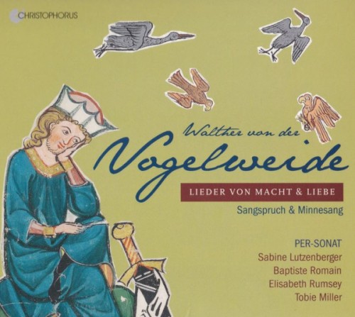 Walter von der Vogelweide: Lieder von Macht & Liebe
