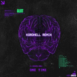 One Time (Kordhell remix)