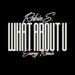 What About U (Energy Remix)