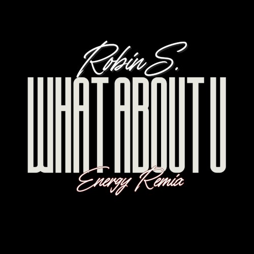 What About U (Energy Remix)