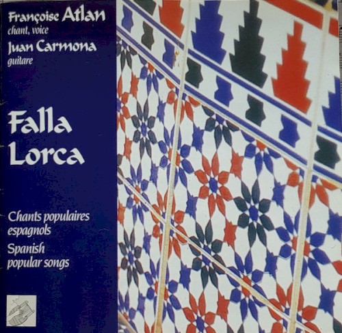 Falla Lorca: Chants Populaires Espagnols (Spanish Popular Songs)