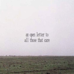 an open letter to all those that care