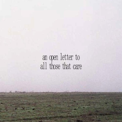 an open letter to all those that care