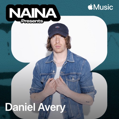 NAINA Presents: Daniel Avery, Vol. 58