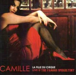 La Fille Du Cirque - Live @ The Famous Spiegeltent