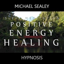 Sleep Meditation for Positive Energy Healing