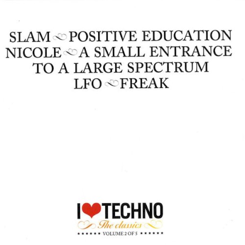 I Love Techno the Classics, Volume 2