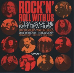 Uncut: Rock'n'Roll With Us
