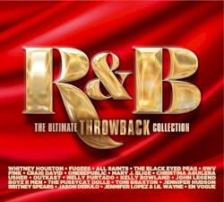 R & B The Ultimate Throwback Collection