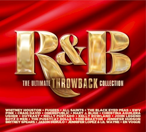 R & B The Ultimate Throwback Collection