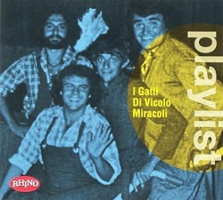 Playlist: I Gatti di Vicolo Miracoli