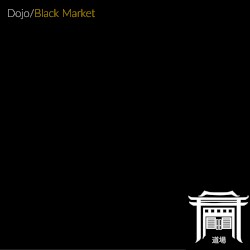 Dojo/Black Market