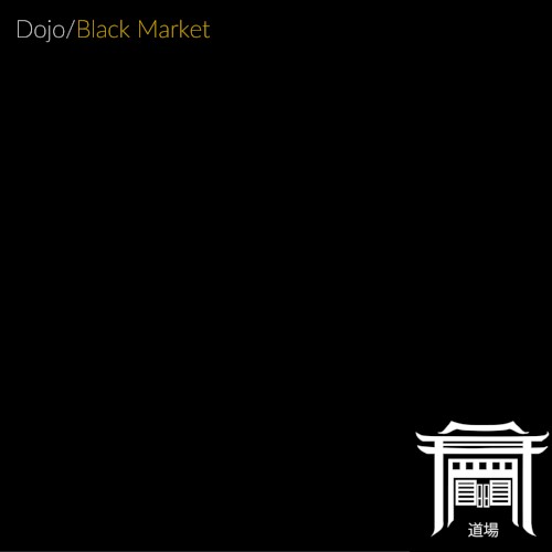 Dojo/Black Market