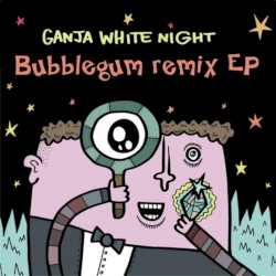 Bubblegum Remix EP