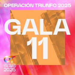 OT Gala 11 (Operación Triunfo 2025)