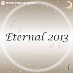 Eternal 2013 1 (オルゴールミュージック)