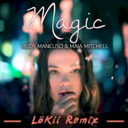 Magic (LöKii Remix)