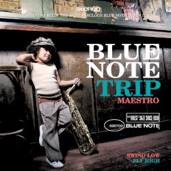 Blue Note Trip 8: Swing Low / Fly High