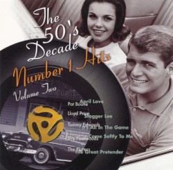 The 50’s Decade Number 1 Hits, Volume Two