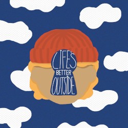 Life’s Better Outside