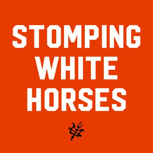 Stomping White Horses EP