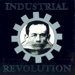 Industrial Revolution: First Edition