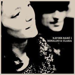 Xavier Baró i Renaldo & Clara