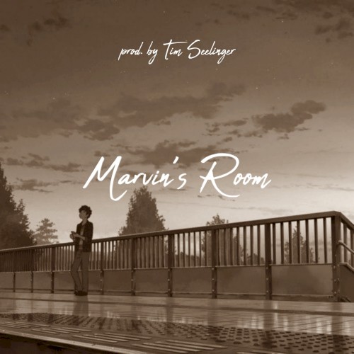 Marvin’s Room (Tim Seelinger Remix)