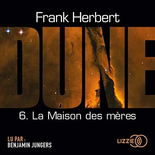 Dune - Tome 6 : La Maison des mères