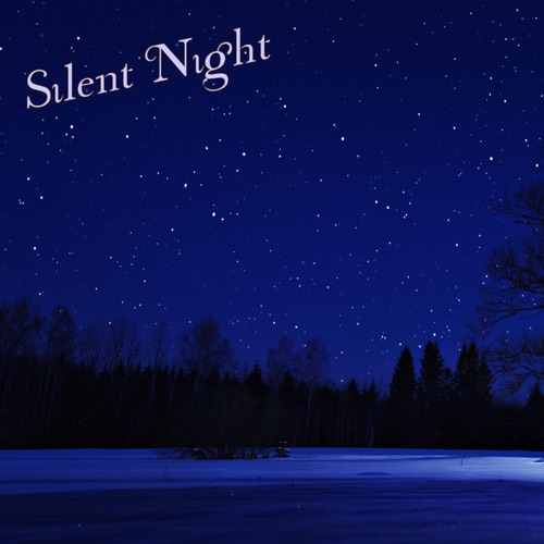 The NEW Silent Night